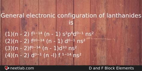 General electronic configuration of lanthanides is - NEETLab