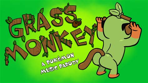 Grass Monkey (Pokemon Music Parody)