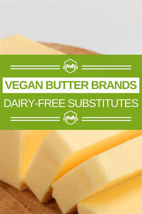 The Best Vegan Butter Brands Healthy, Dairy-Free Substitutes | Vegan ...