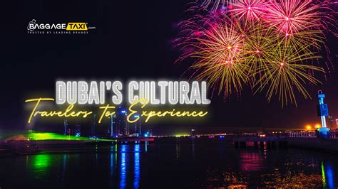 Dubai’s Cultural Festivals for Travelers to Experience