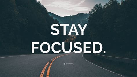 “STAY FOCUSED.” Wallpaper by QuoteFancy