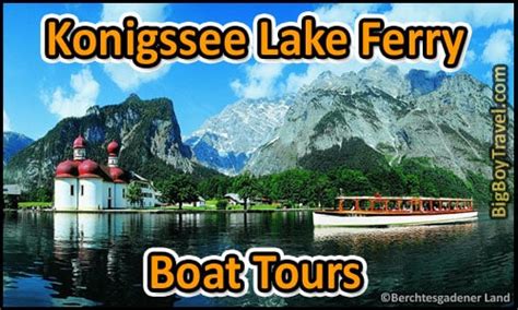 Konigssee Lake Ferry Boat Tours In Berchtesgaden