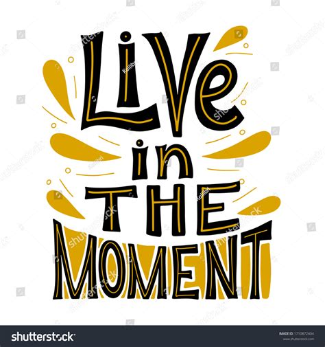 Live Moment Inspirational Motivational Quotes Hand Stock Vector ...