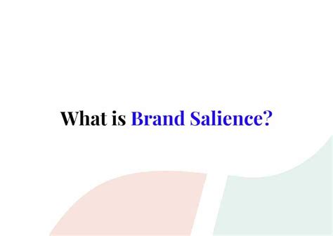 What is Brand Salience, and Why is It Important For Brand Identity?