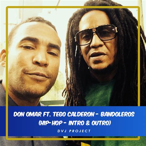 Don Omar Ft. Tego Calderon - Bandoleros (Hip-Hop - Intro & Outro ...