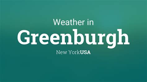 Weather for Greenburgh, New York, USA