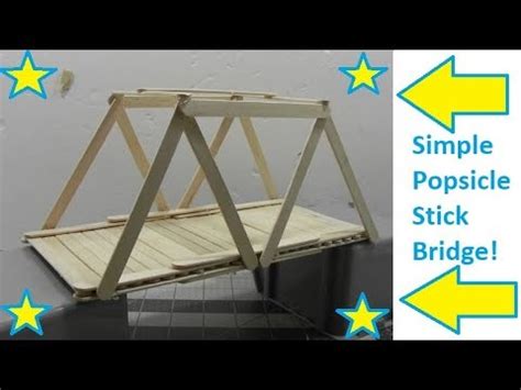 How To Build A Popsicle Bridge - Cousinyou14