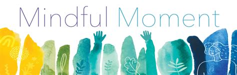 Mindful Moment: Mindfulness No Matter Your Leadership Role | Dream ...