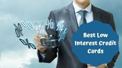 Best Low Interest Credit Cards Offers For 2020: Great Benefits, Low APR