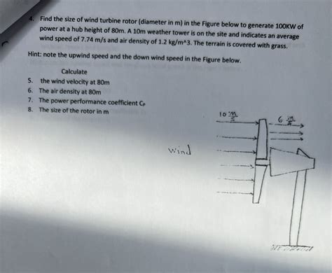 Solved 4. Find the size of wind turbine rotor (diameter in m | Chegg.com