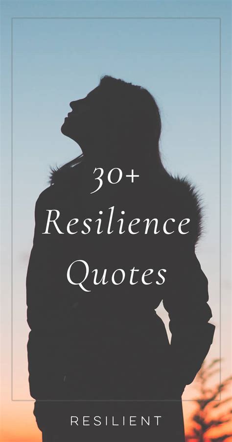 30+ Resilience Quotes and Resilient Quotes - Resilient