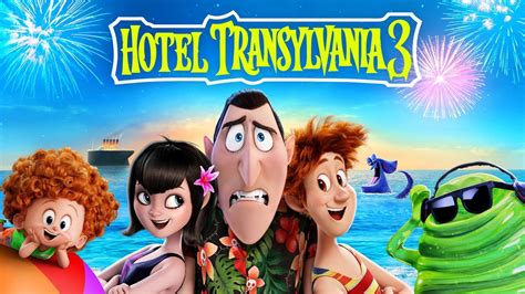 Hotel Transylvania 3: Summer Vacation (2018) - AZ Movies