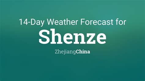 Shenze, Zhejiang, China 14 day weather forecast