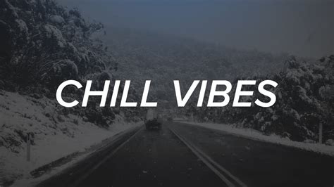 Best of Chill Vibes | Vol. 7 - YouTube