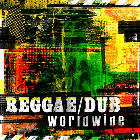 Reggae/Dub Worldwide (2012) | Alific