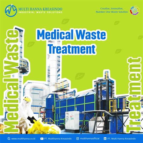 Medical Waste Treatment - PT Multi Hanna Kreasindo Tbk