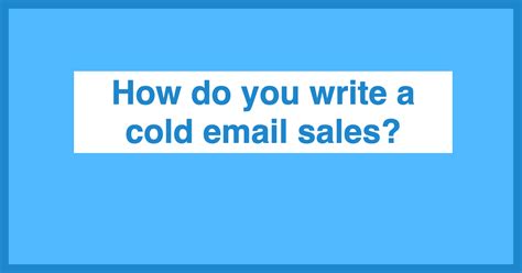 Cold Email: How to Write a Sales Email That Gets Results | Anyleads