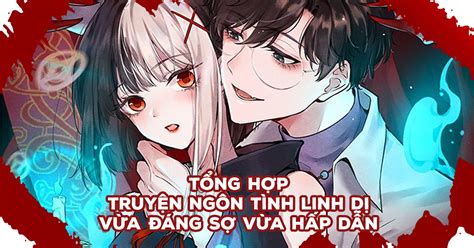 18+ Truyện Ngôn Tình Linh Dị Vừa Hay Vừa Đáng Sợ