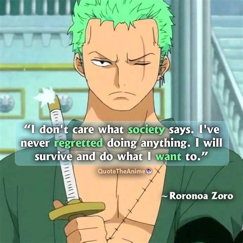 Zoro Quotes. One Piece Quotes. | 'I don't care what society … | Flickr