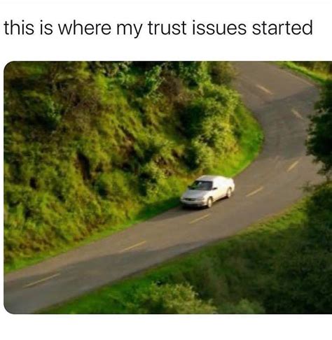 This Is Where My Trust Issues Started…. - MemeScout