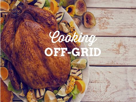 Cooking Off-Grid at the Cottage or Cabin – Canadian Off Grid