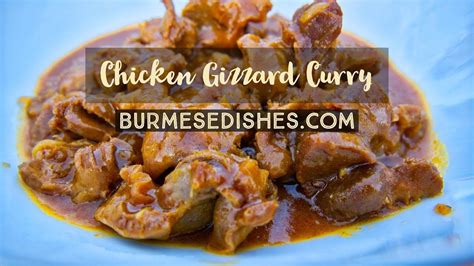 Chicken Gizzard Curry (With images) | Burmese food, Asian cooking, Food