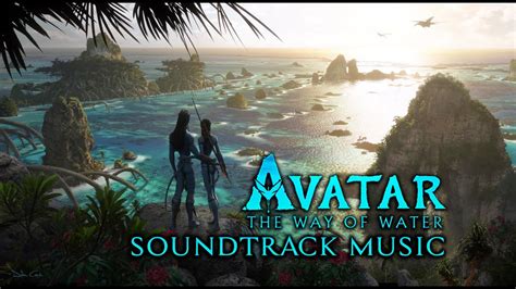 Avatar 2: The Way Of Water - Soundtrack Music | "A Journey Through ...