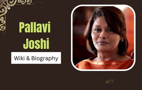 Pallavi Joshi Wiki, Biography, Age, Boyfriend, Family, Education ...