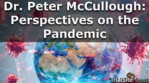 Dr. Peter McCullough: Perspectives on the Pandemic | Interview