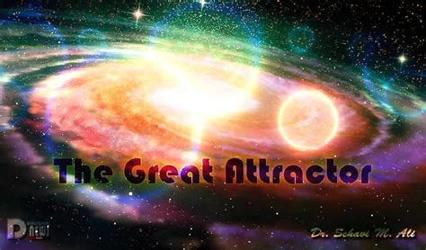 The Great Attractor - Dr Schavi - Disclosure News