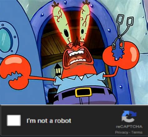 Mr. Krabs | I'm Not a Robot | Know Your Meme