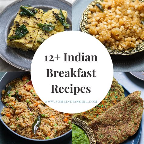 12+ Easy Veg Indian Breakfast Recipes - Some Indian Girl