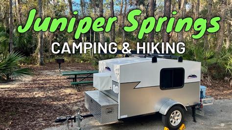 Juniper Springs | Camping & Hiking | Runaway Tiny Camper - YouTube