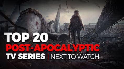 Top 20 Best Post Apocalyptic TV Shows To Watch On Netflix, AMC, Amazon ...