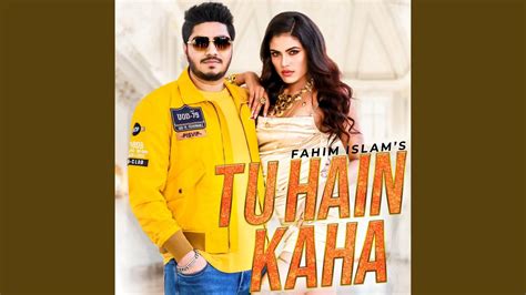 Tu Hain Kaha - YouTube