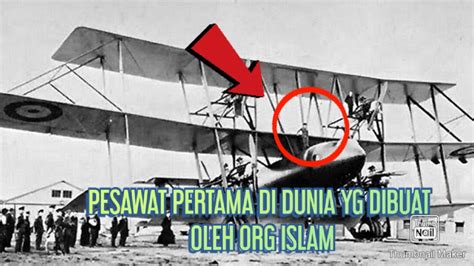 ILMUAN ISLAM PERTAMA PENEMU PESAWAT TERBANG DI DUNIA - YouTube