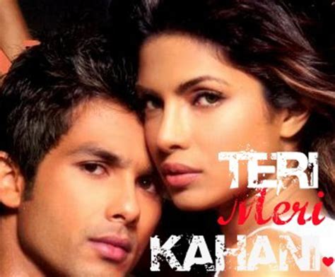 Shahid Kapoor Priyanka Chopra Teri Meri Kahaani Poster : teri meri ...