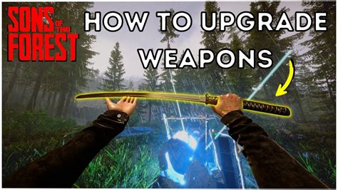 How To Upgrade Weapons! | Sons of The Forest - YouTube