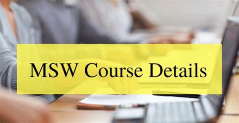 MSW Course Details: Eligibility, Exam Pattern, Admission etc