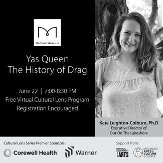 Cultural Lens Series: Yas Queen! The History of Drag || Downtown ...