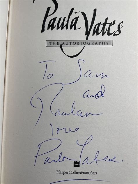 PAULA YATES: THE AUTOBIOGRAPHY SIGNED by Paula Yates 1st Edition ...