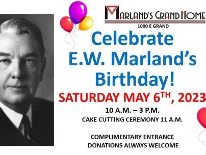 Marland’s Grand Home to Celebrate E.W. Marland’s Birthday on Saturday