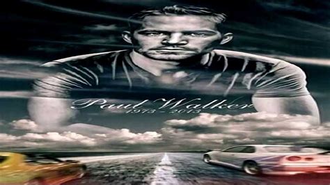 PAUL WALKER Tribute HD (1973 - 2013) - FAST & FURIOUS 1 to 7 - YouTube