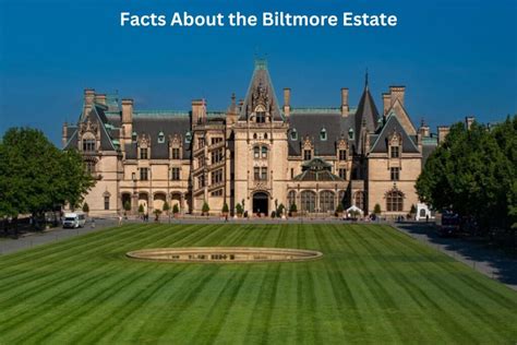 10 Facts About the Biltmore Estate - Have Fun With History