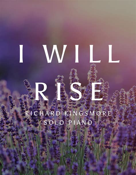 I Will Rise — Richard Kingsmore - Piano Music, Orchestra Music and ...