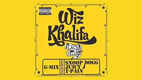 Wiz Khalifa - Black And Yellow Ft. Snoop Dogg, Juicy J, & T-Pain [G-MIX ...