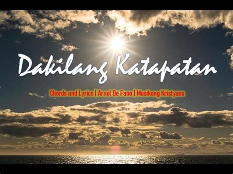 Dakilang Katapatan| Chords and Lyrics | Arnel De Pano | Musikong ...