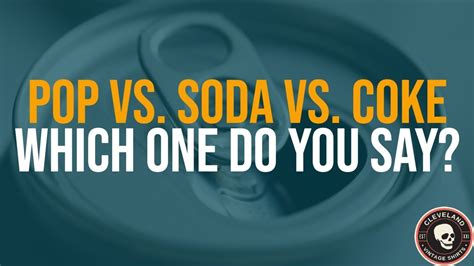 Pop vs. Soda vs. Coke: Which One Do You Say? - YouTube