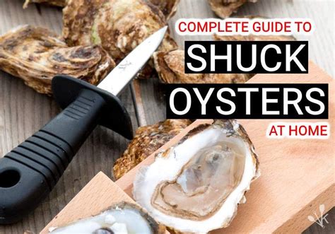 How To Shuck Oysters At Home - Oyster Guide | KitchenSanity | Oyster ...