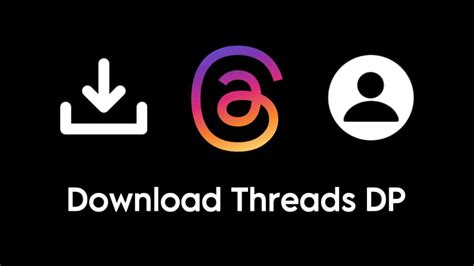 How to Download Threads Profile Picture: 4 Ways